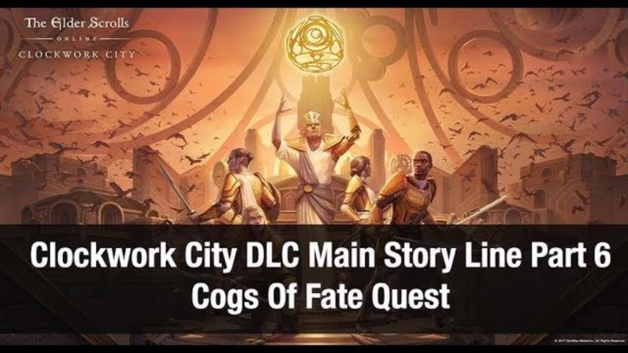 ESO Clockwork City DLC ★ Cogs Of Fate Quest ★ Part 6