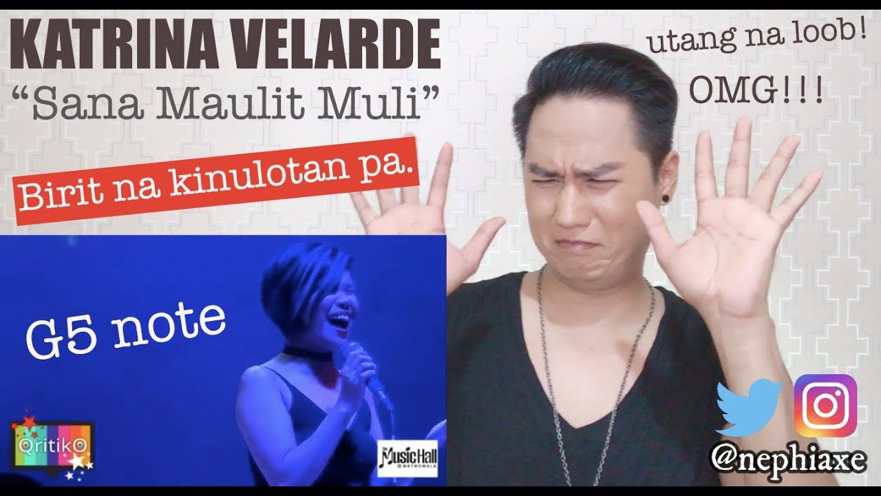 Katrina Velarde - Sana Maulit Muli (Latest Performance) | REACTION