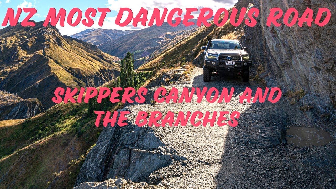 New Zealand's Most Dangerous Public Road, is it Skippers Canyon?