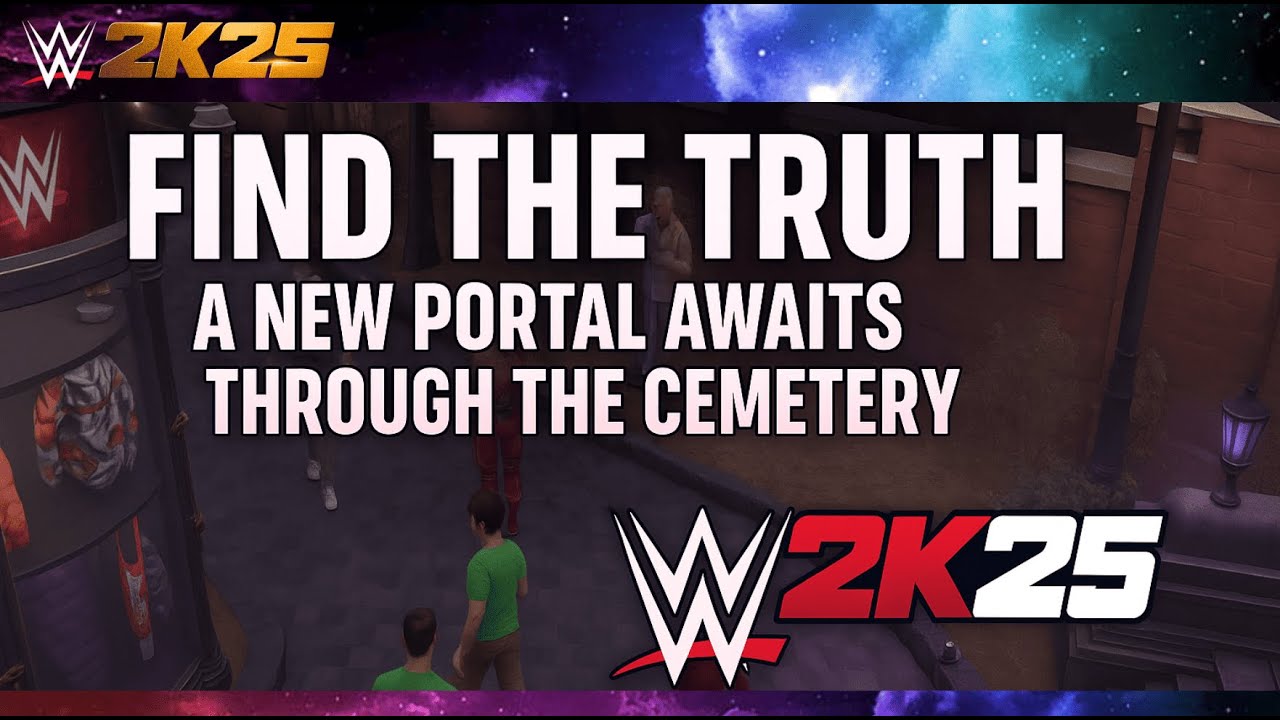 Find the Truth Quest &ndash; Hidden Portal in Cemetery Discovered! | WWE 2K25 The Island