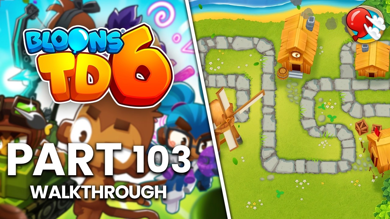 Bloons TD 6 - Part 103 | Town Center Deflation (No Commentary Walkthrough)