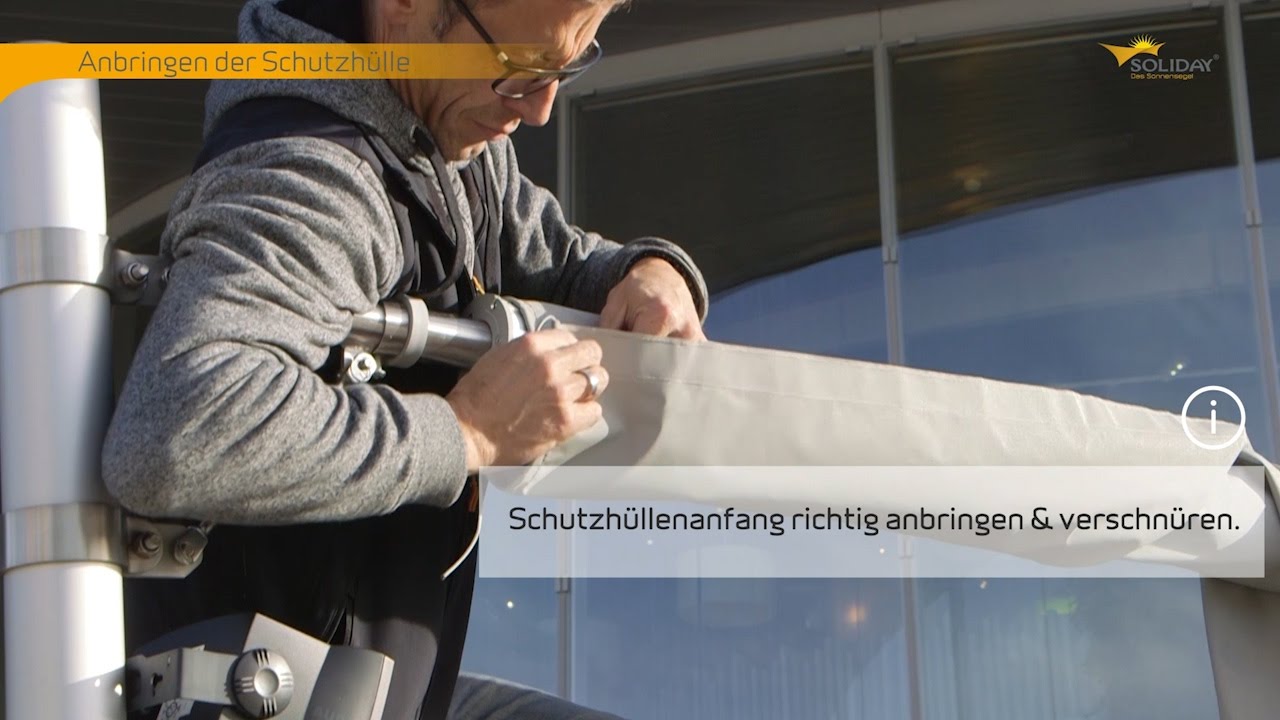 Anbringen der Soliday Schutzhülle für C-Anlagen