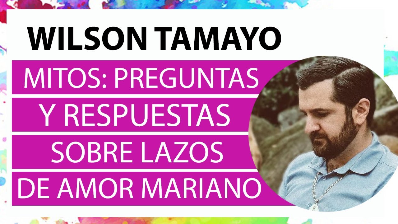 Mitos, preguntas y respuestas sobre Lazos de Amor Mariano