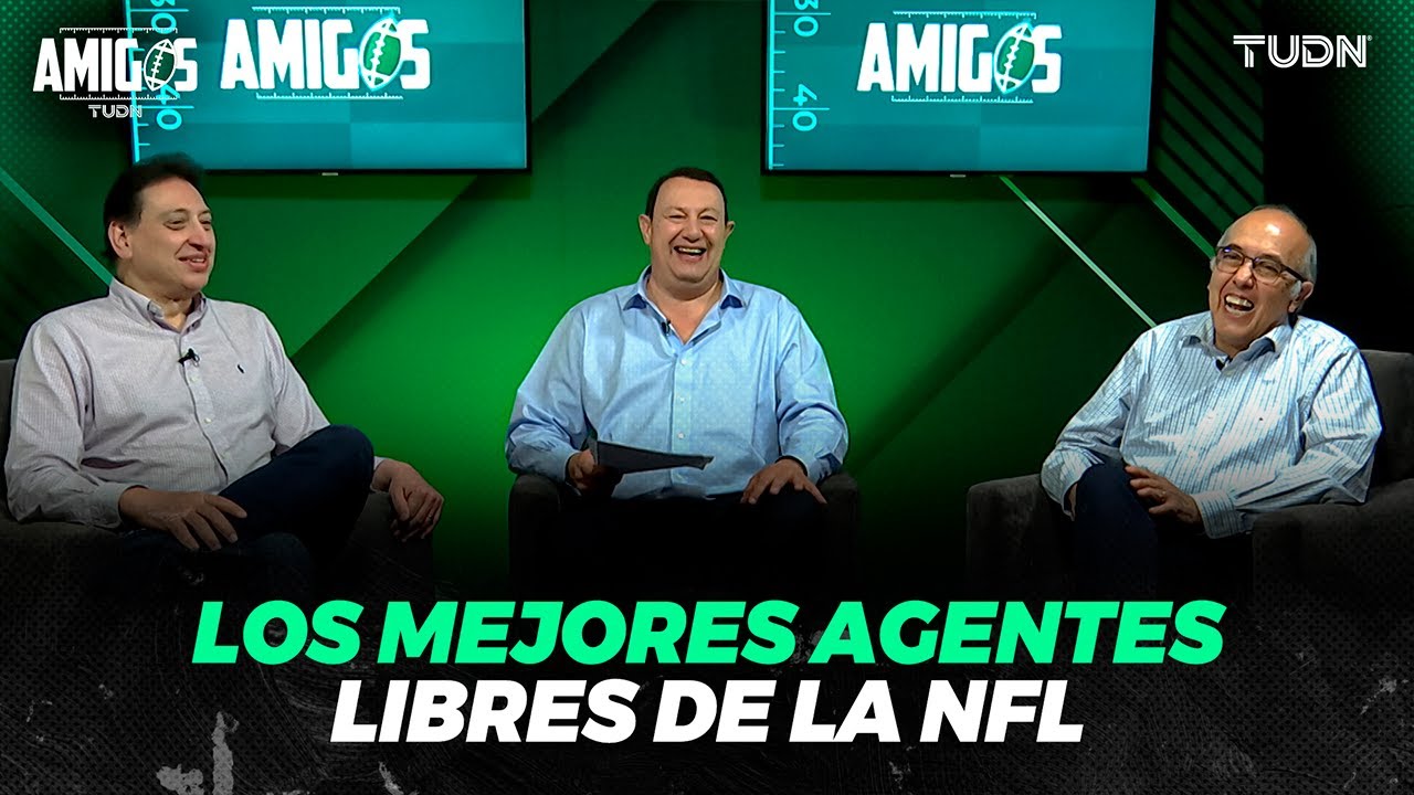 Los MEJORES 🔝 AGENTES LIBRES de la NFL 🏈 y el inicio de la MLB ⚾️| Podcast Amigos