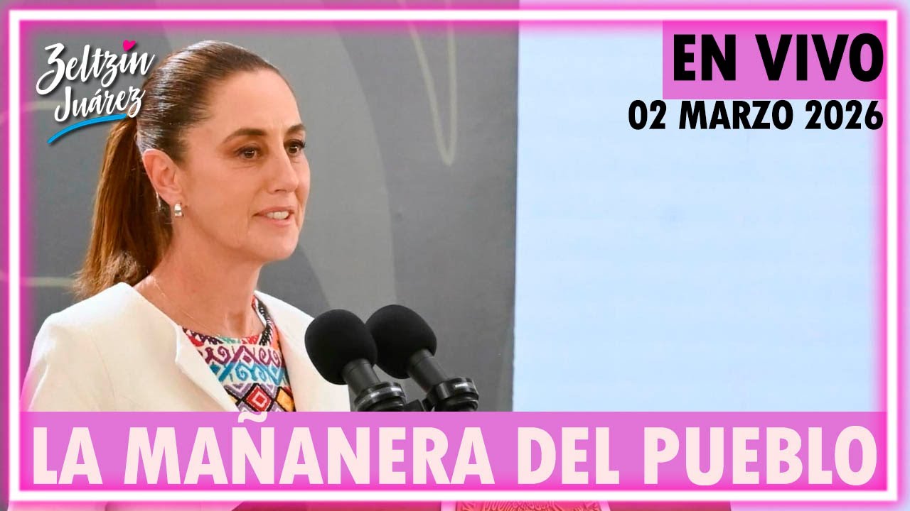 #MañaneraDelPueblo | Conferencia de prensa matutina de la Presidenta Sheinbaum | 02•Marzo•2026