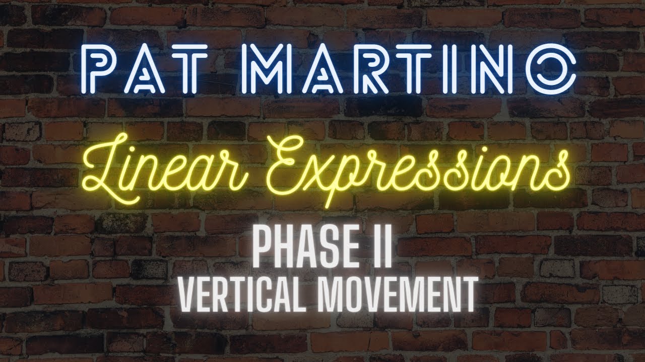 Pat Martino - Linear Expressions - Phase II - Vertical Movement