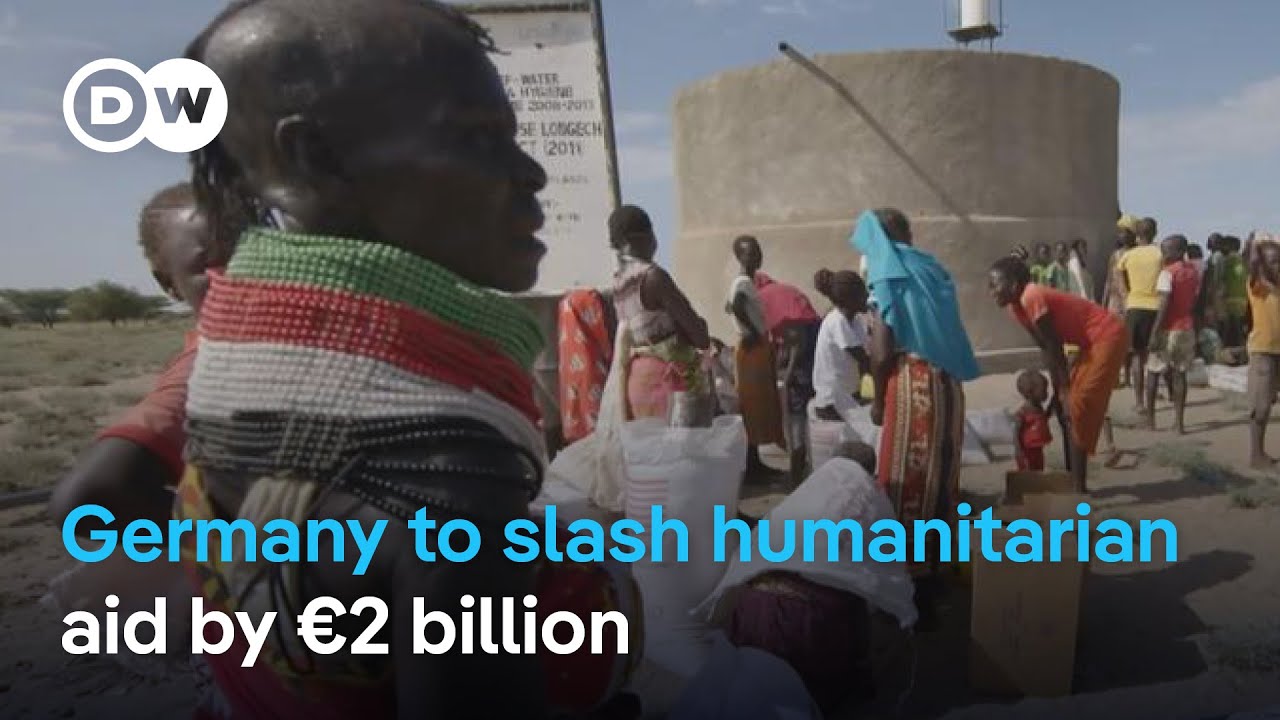 How Germany's cuts in foreign aid could cost lives