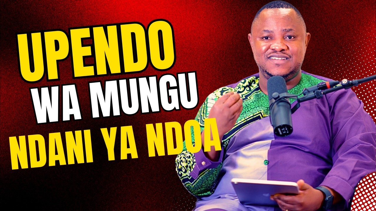 UPENDO WA MUNGU NDANI YA NDOA/ PASTOR OLIVIER MATATA