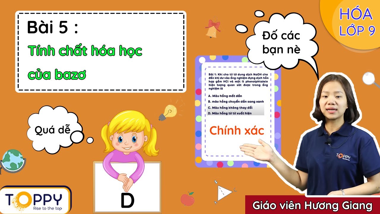 T&iacute;nh chất h&oacute;a học của bazơ - H&oacute;a lớp 9 | B&agrave;i 5 | Đạt 8,9 dễ d&agrave;ng c&ugrave;ng TOPPY
