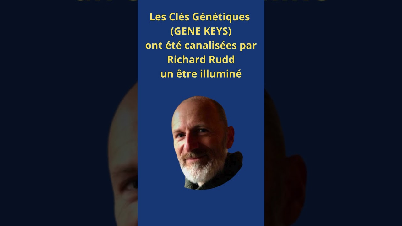 Les Cl&eacute;s G&eacute;n&eacute;tiques (Gene Keys) ont chang&eacute; ma vie