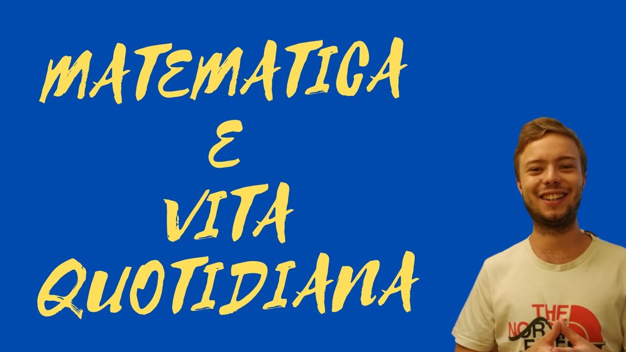 Applicazioni della matematica nella vita di tutti i giorni
