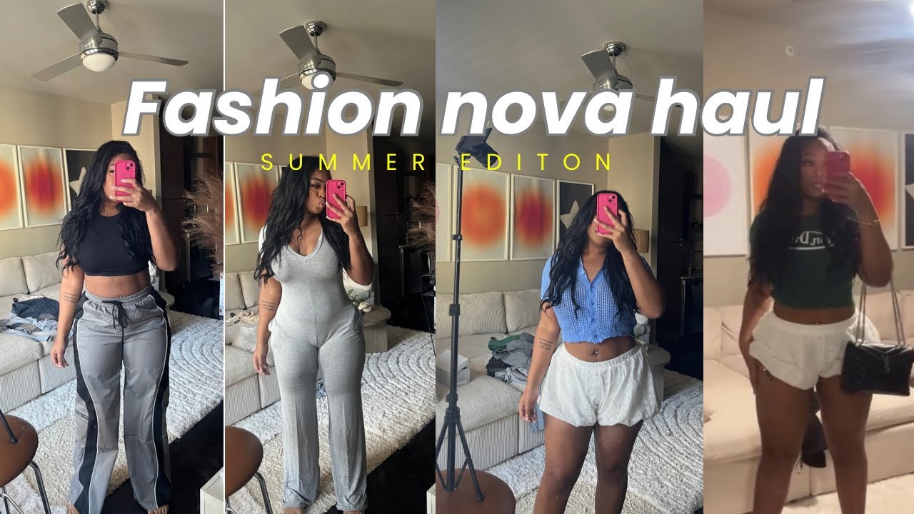 2025 SUMMER FASHION NOVA HAUL | MUST HAVES!