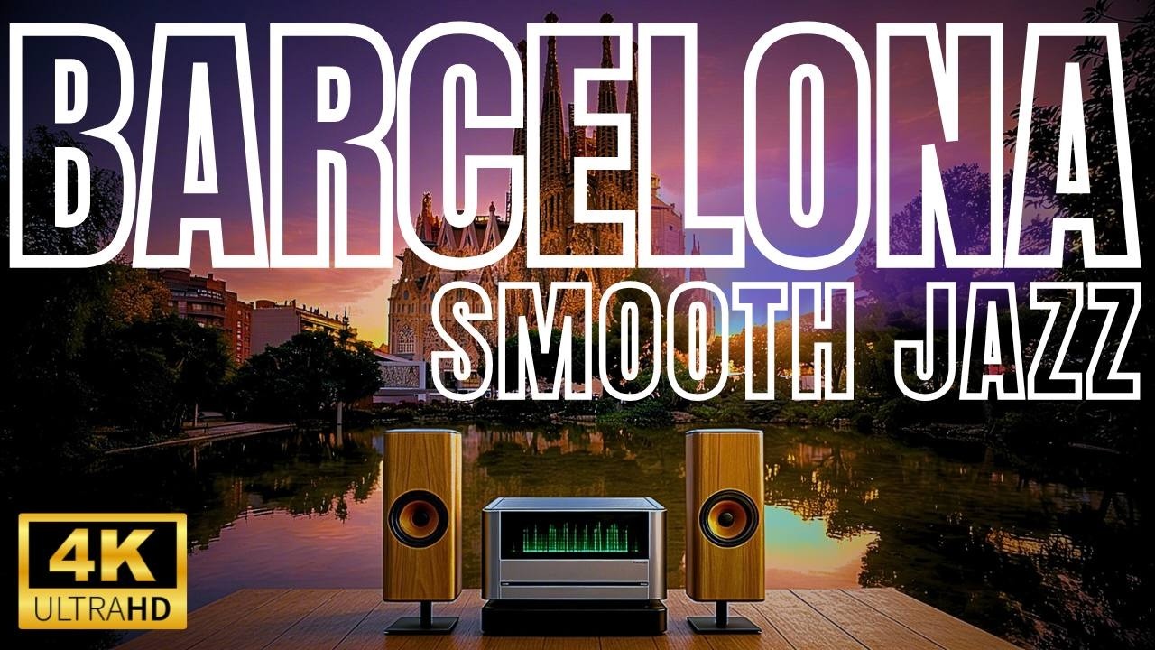 BARCELONA Smooth Jazz – Cathedral Background Music for Focus, Chill, Deep Relaxation