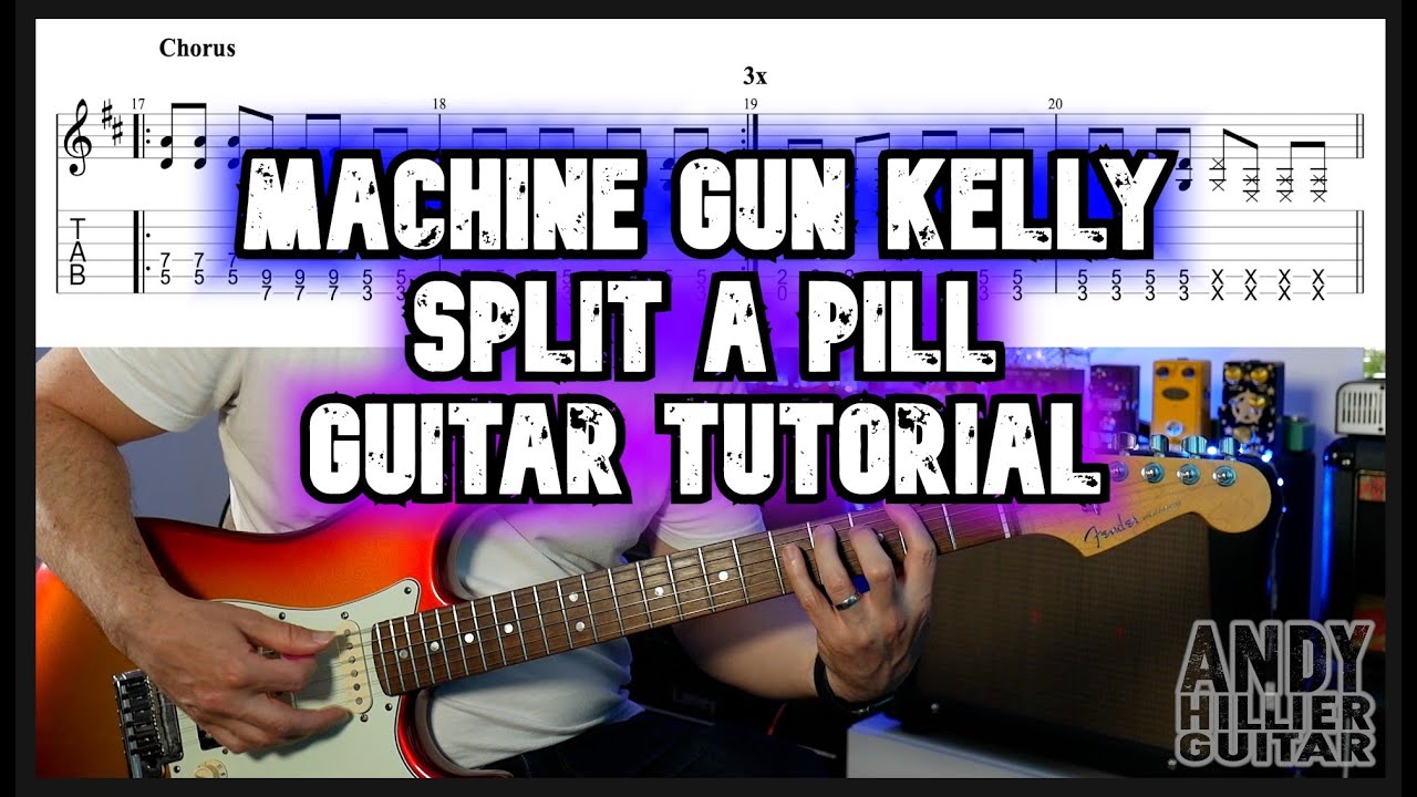 Machine Gun Kelly split a pill Guitar Tutorial