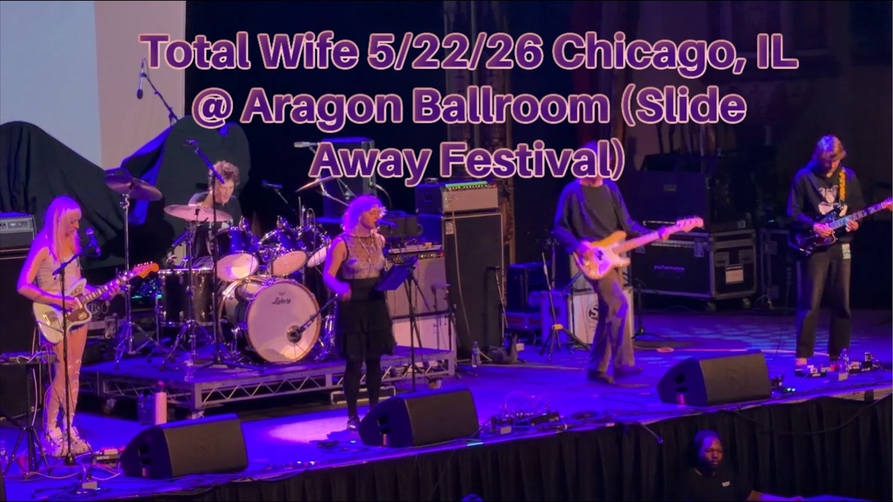 Total Wife 5/22/26 Chicago, IL @ Aragon Ballroom (Slide Away Festival)
