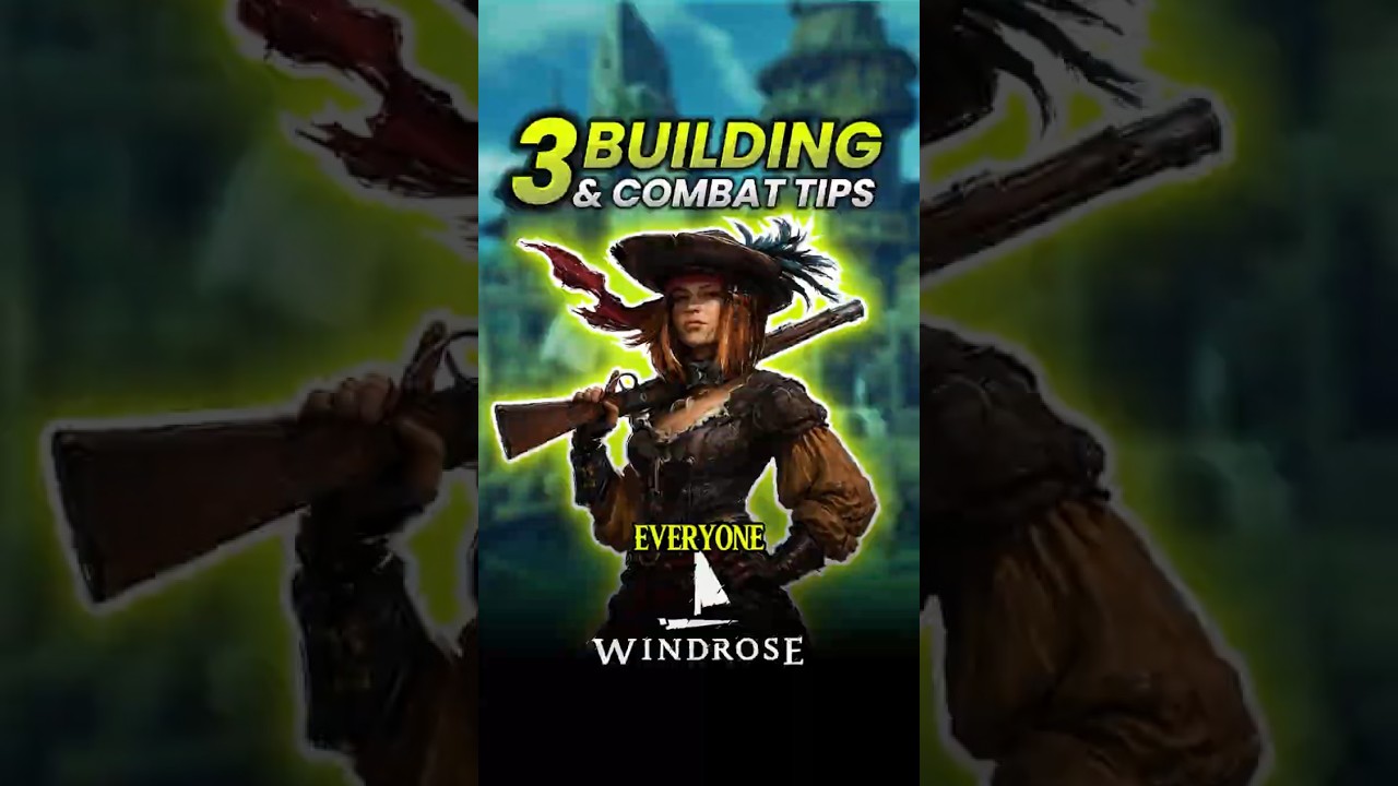 3 Building and Combat Tips No One Tells You About in Windrose