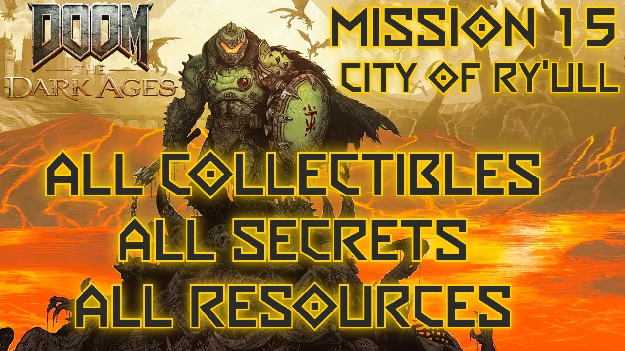 DOOM THE DARK AGES CITY OF RY'ULL ALL COLLECTIBLES, ALL SECRETS, ALL RESOURCES