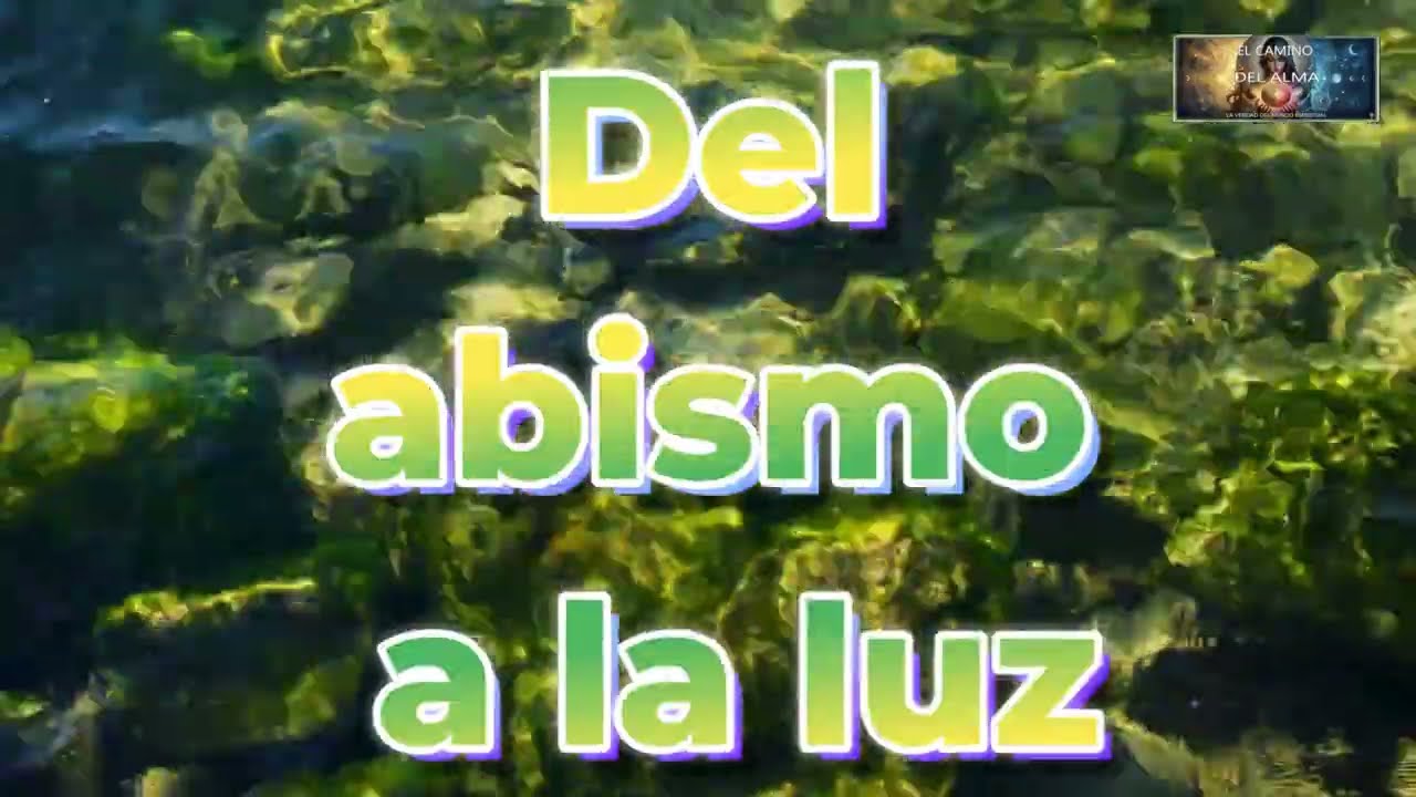 Del Abismo a la Luz