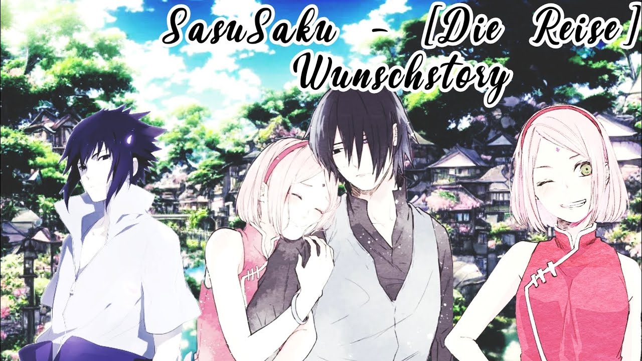 SasuSaku - [Die Reise] Wunschstory BabyLiese