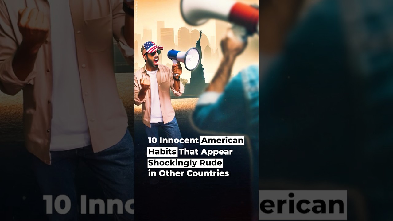 10 Innocent American Habits That Appear Shockingly Rude in Other Countries