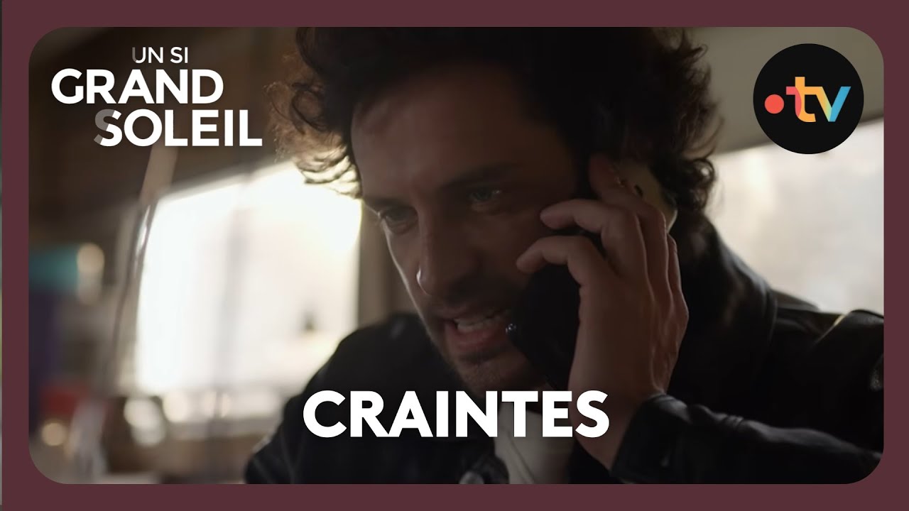 Un si grand soleil - Episode 677 (Saison 3) | Craintes