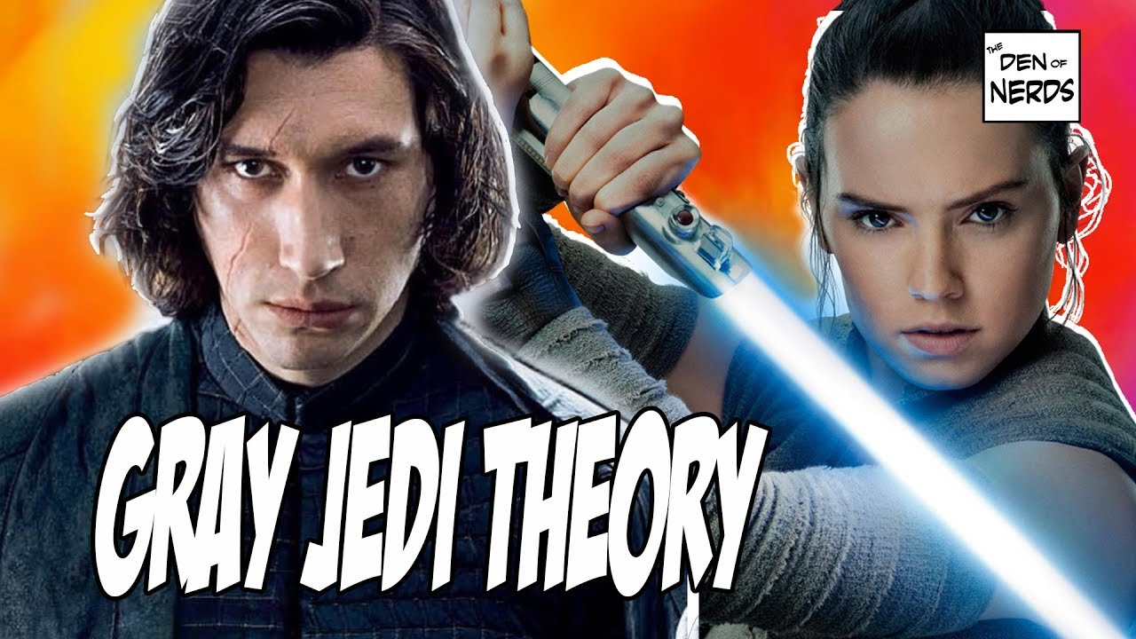 Reylo Theory: Kylo Ren and Rey Gray Jedi Balance the Force