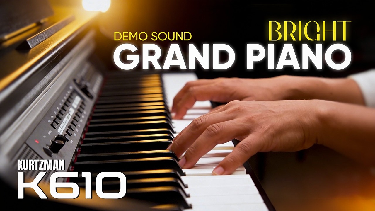 Âm Thanh Bright Grand Piano Cực Vui Tươi Trên Đàn Kurtzman K610 - Siêu Phẩm Piano Điện Kết Hợp Organ