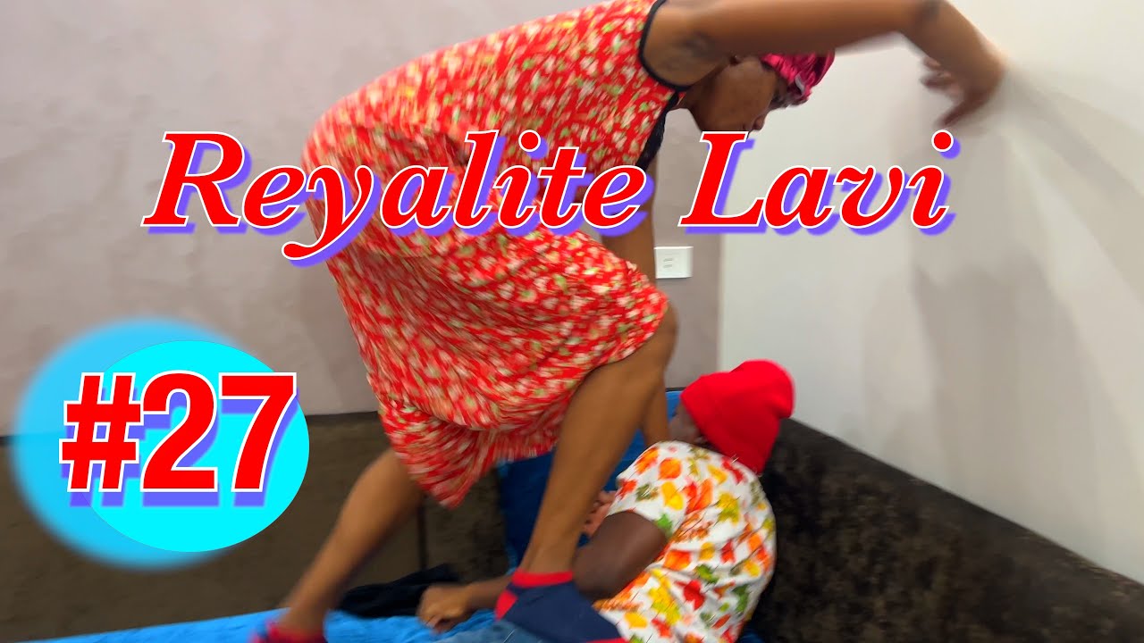 Reyalite Lavi #27 Manman Jjm mete pye sou koul Jjm kouri deye Tiresno ak roch