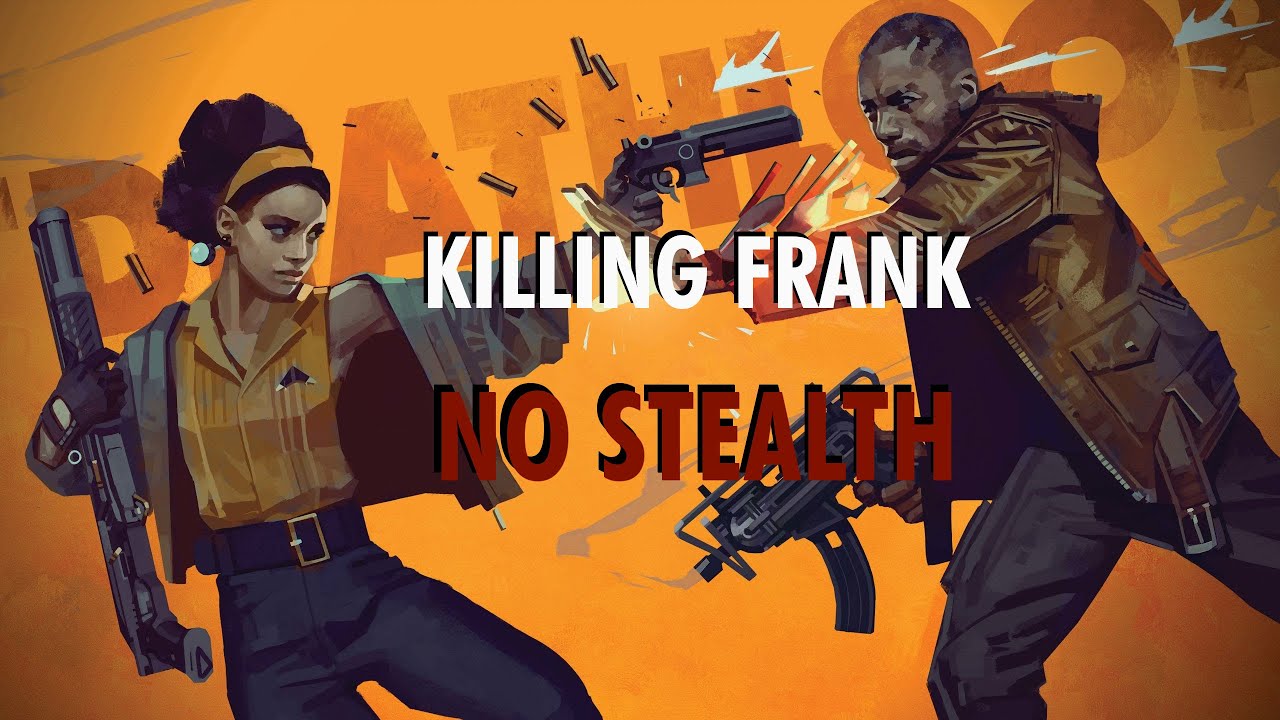 Killing Frank - NoStealth - 1440P 60FPS
