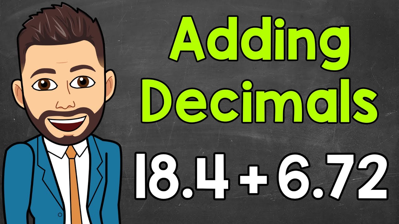How to Add Decimals | Math with Mr. J