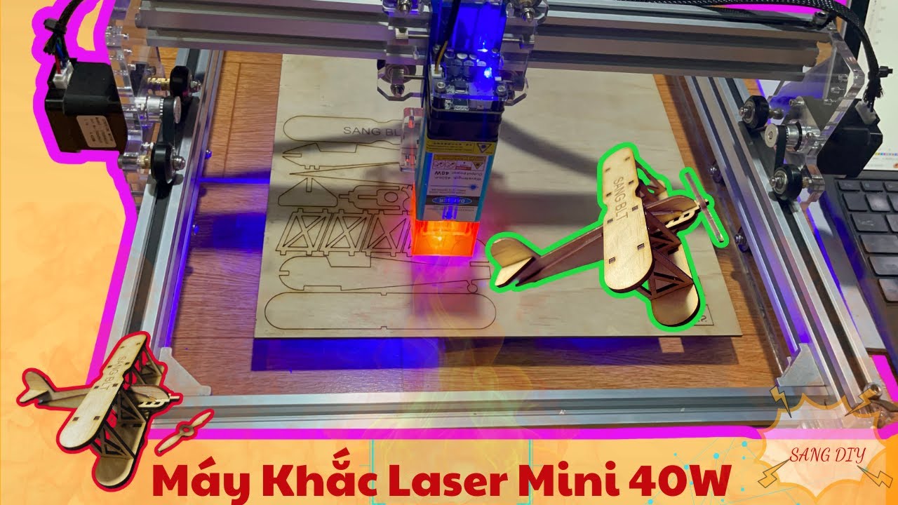Máy Khắc Laser Mini 40W Cắt Gỗ Làm Mô Hình | Sang DIY