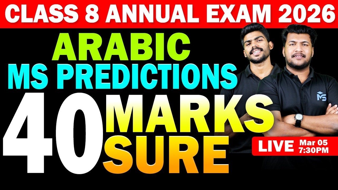 CLASS 8 Annual Exam 2026 | Arabic MS Predictions 40 Marks Sure | LIVE | MS SOLUTIONS