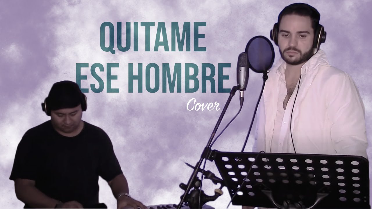 Quitame ese hombre | Pilar Montenegro cover Pedro Samper