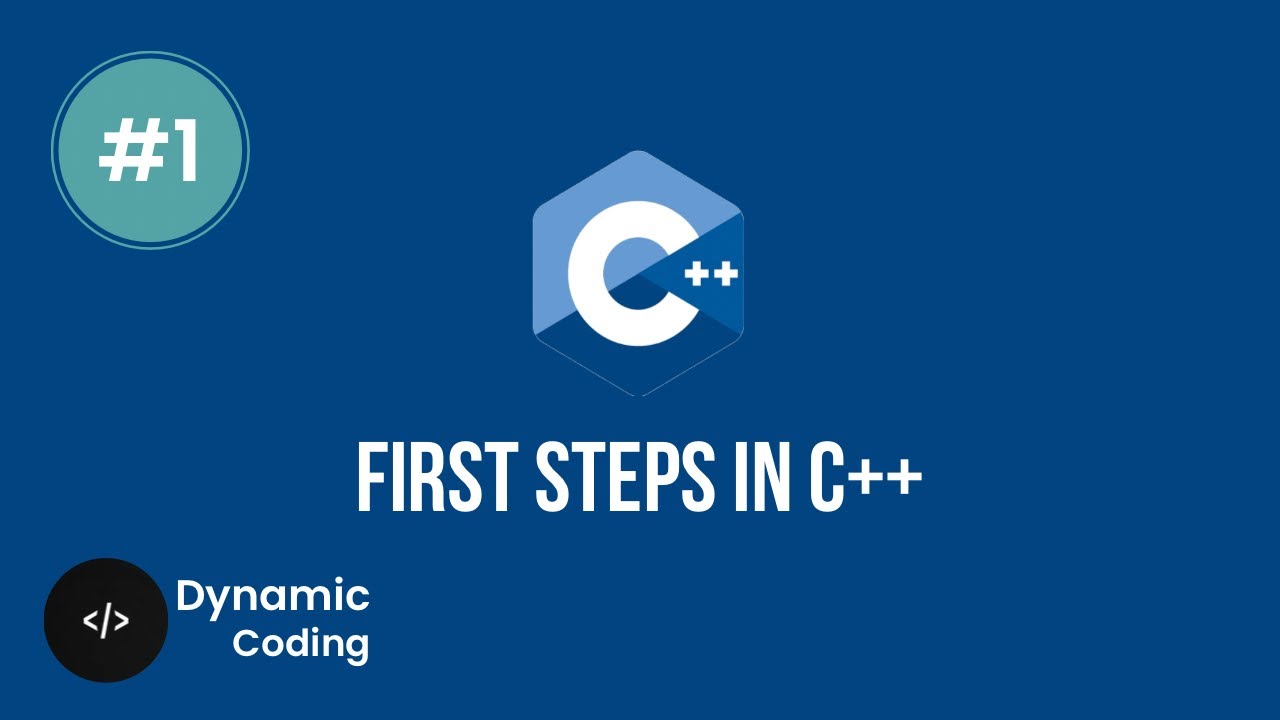 C++ Course | Lecture 1 – First Steps in C++