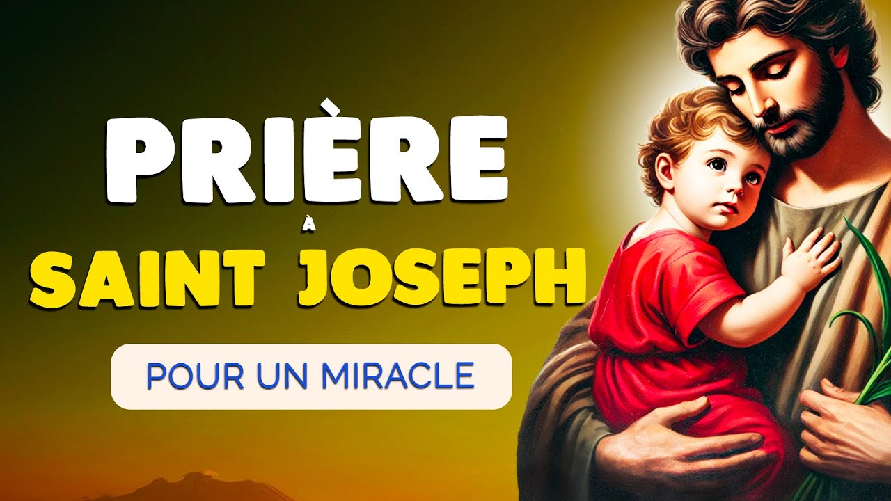 🙏 PRI&Egrave;RE &agrave; SAINT JOSEPH 🙏 pour un Puissant MIRACLE dans notre VIE