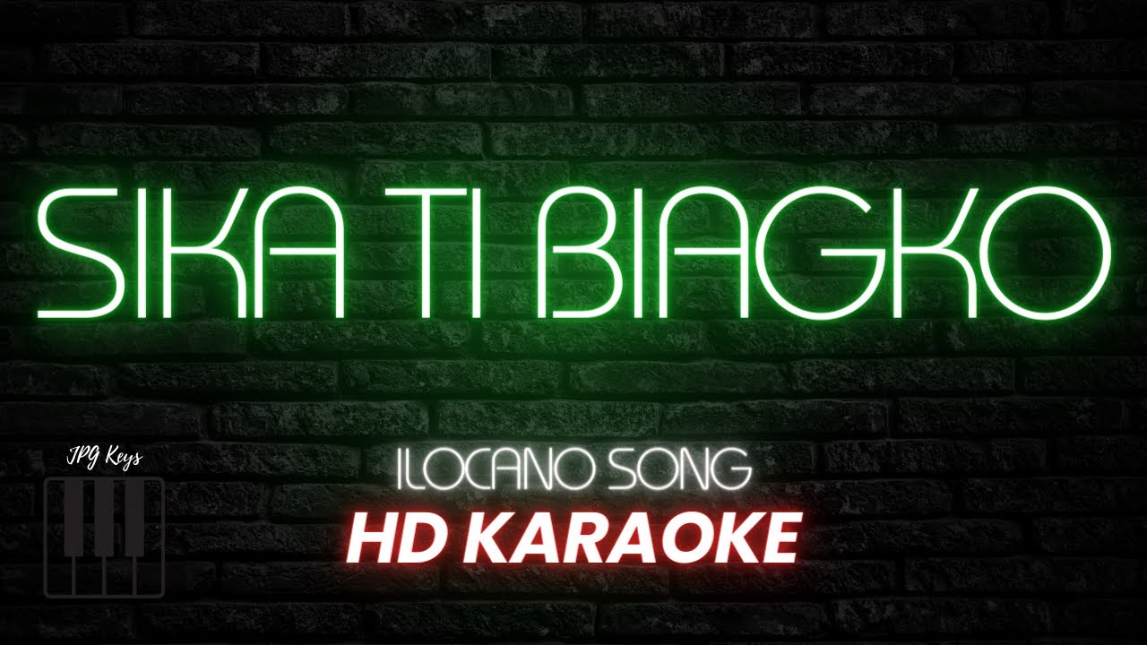 Sika ti Biag ko Karaoke - JPG Keys