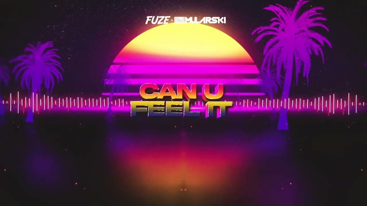Fuze & DJ Mularski - Can U Feel It (ORIGINAL MIX)