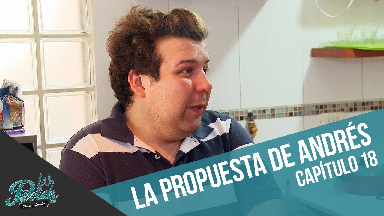 La propuesta de Andrés a Perla | Los Perlas