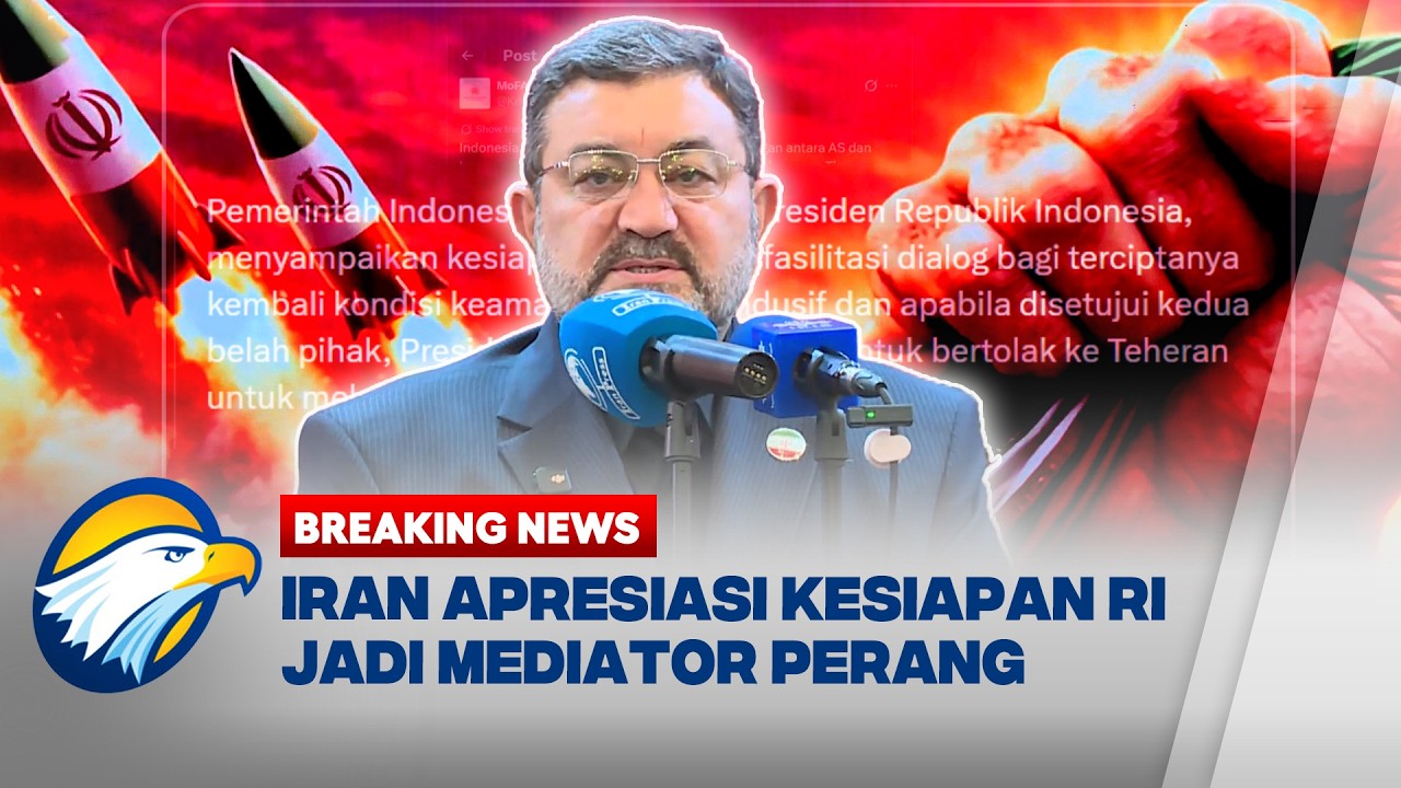 BREAKING NEWS - Kedubes Iran Respons Kesiapan Indonesia Jadi Mediator Perang Panas Iran-AS