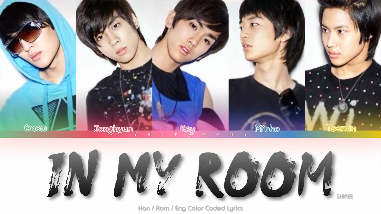 SHINee (샤이니) In My Room Color Coded Lyrics (Han/Rom/Eng)