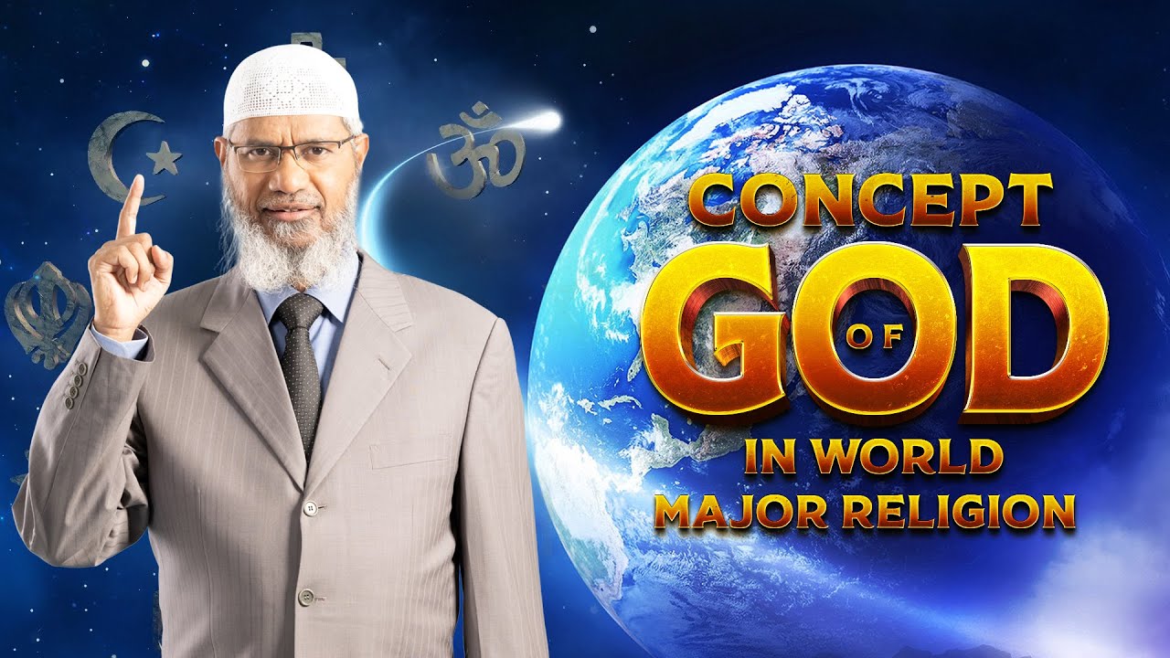 CONCEPT OF GOD IN WORLD'S MAJOR RELIGIONS | QUESTION & ANSWER | DR ZAKIR NAIK