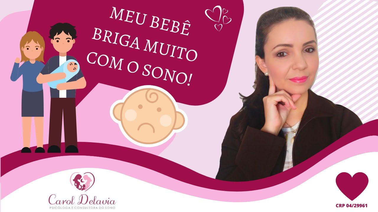 COMO ENSINAR O BEBÊ DORMIR SEM BRIGAR COM O SONO - por Carol Delavia