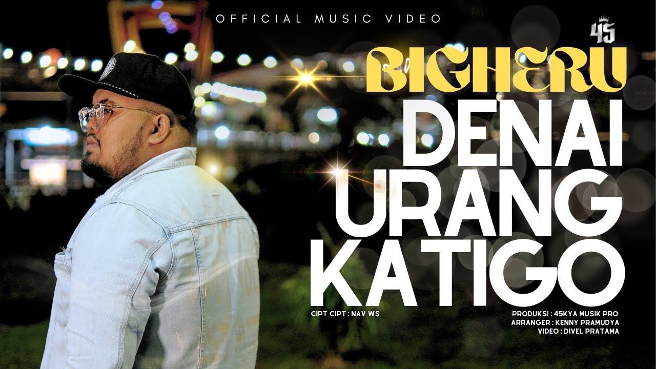 Bigheru - Denai Urang Katigo (Official Music Video)