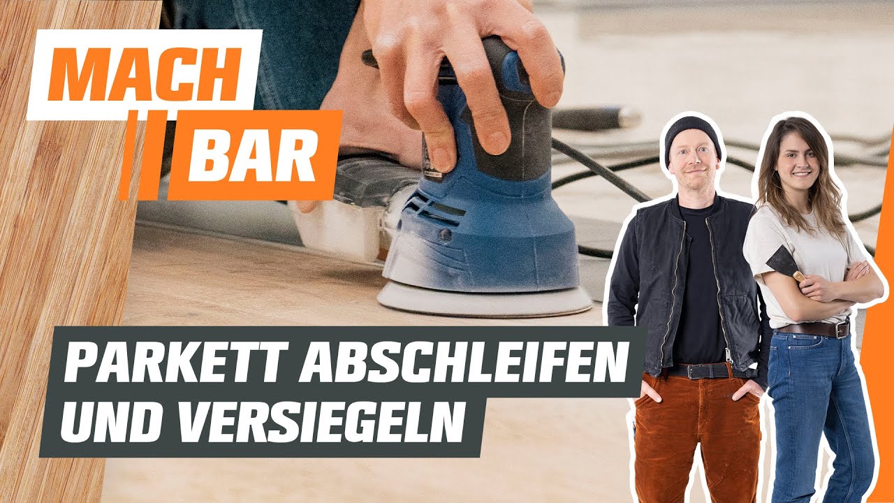 Parkett abschleifen und versiegeln | OBI