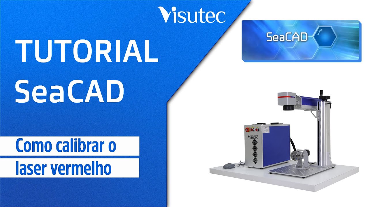 Visutec | Tutorial SeaCAD + BSLAPP | Como Calibrar o Laser Vermelho da Fiber Laser 2025