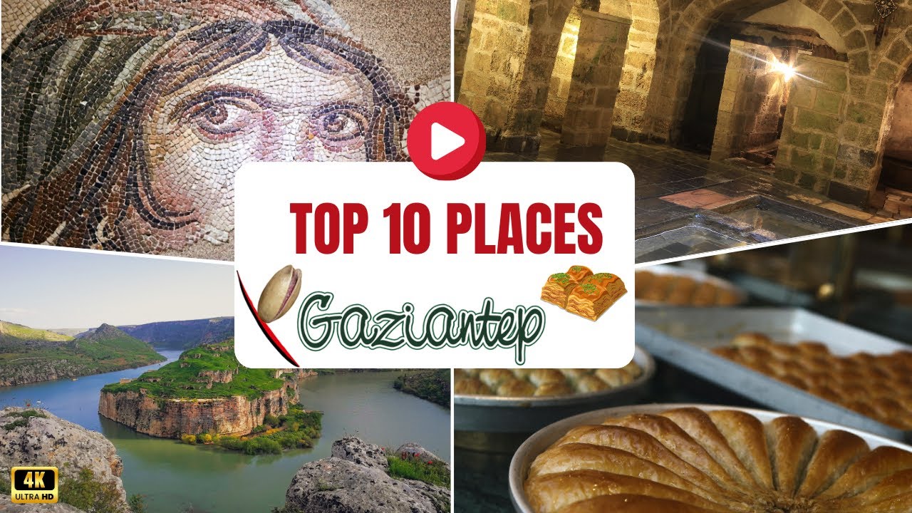 The 10 Most Beautiful Places to Visit in Gaziantep | Places to Visit in Gaziantep