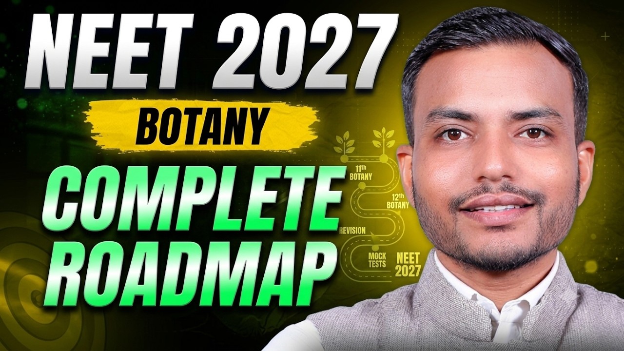 Ultimate Botany Roadmap for NEET 2027 🎯 | How to Study Botany for NEET 2027 | Complete Strategy