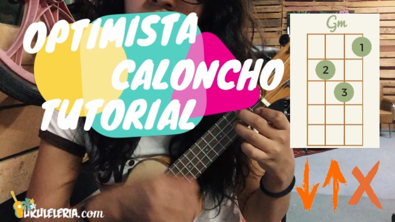 CALONCHO - OPTIMISTA | TUTORIAL UKULELE | UKULELERÍA