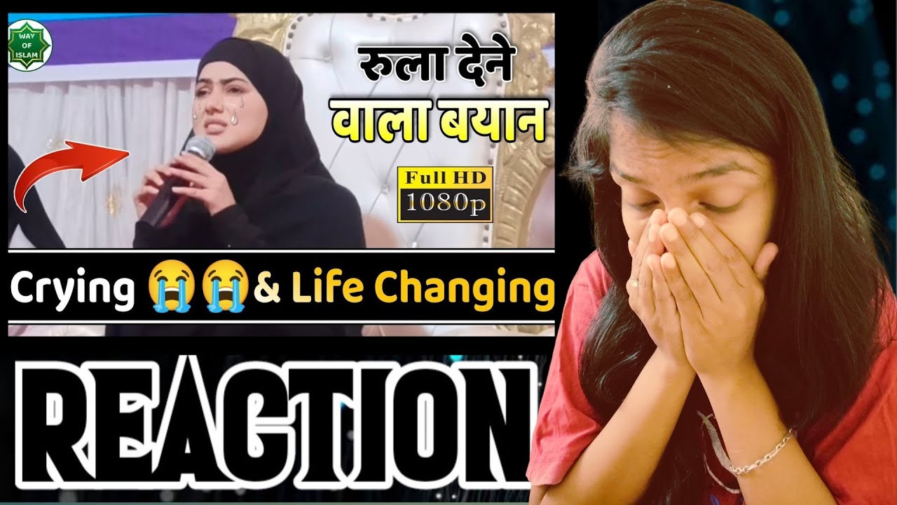 INDIAN REACTION✌️Syed Sana Khan | 😢😢Emotional & Crying Speech | emotional Bayan