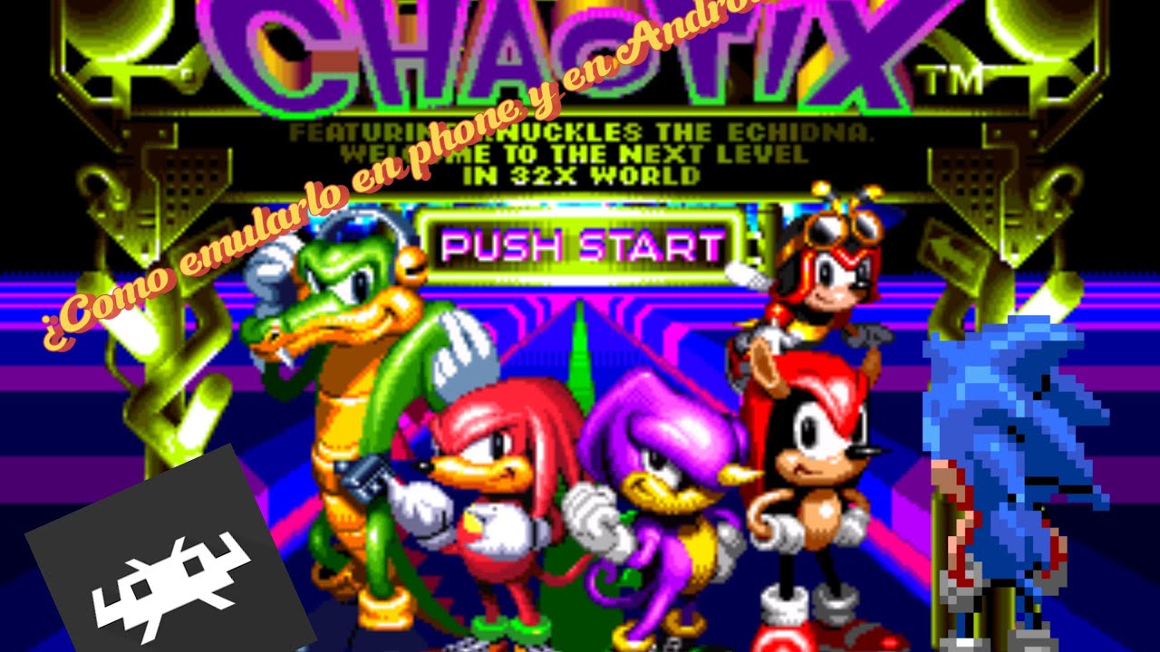 ¿Como emular knuckles’Chaotix en android y en phone?